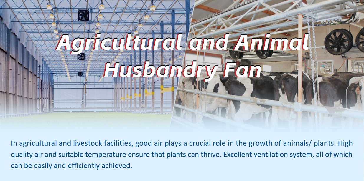 agricultural and husbandry fans